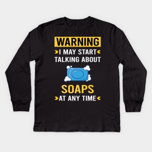 Warning Soap Soaps Kids Long Sleeve T-Shirt